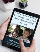 Load image into Gallery viewer, A Parent's Guide to Teaching Your Teenager "How to Drive Safely" While Maintaining Your Sanity